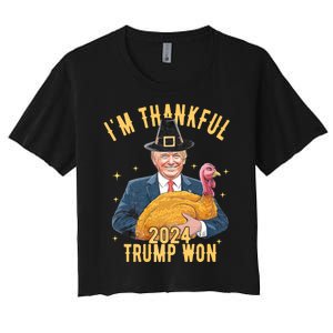 IM Thankful Trump Won Thanksgiving Turkey Fall Women's Crop Top Tee