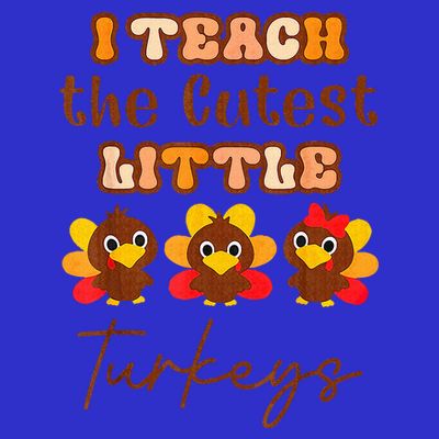 I Teach The Cutest Little Turkeys Teacher Thanksgiving T-Shirt