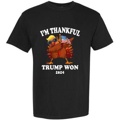 Im Thankful Trump Won Trump Thanksgiving Garment-Dyed Heavyweight T-Shirt