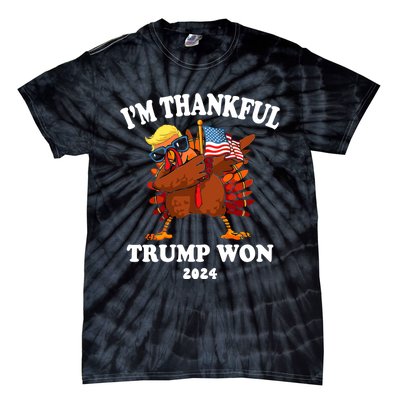 Im Thankful Trump Won Trump Thanksgiving Tie-Dye T-Shirt