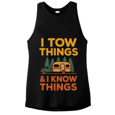 I Tow Things And I Know Things Fathers Day Ladies PosiCharge Tri-Blend Wicking Tank
