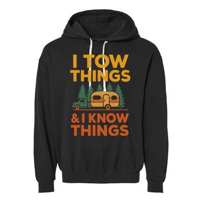 I Tow Things And I Know Things Fathers Day Garment-Dyed Fleece Hoodie