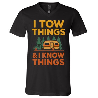 I Tow Things And I Know Things Fathers Day V-Neck T-Shirt