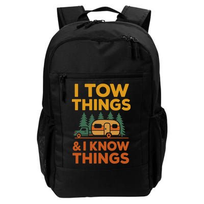 I Tow Things And I Know Things Fathers Day Backpack