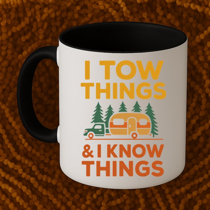 I Tow Things And I Know Things Fathers Day Mug