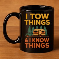 I Tow Things And I Know Things Fathers Day 11oz C Handle Ceramic Mug
