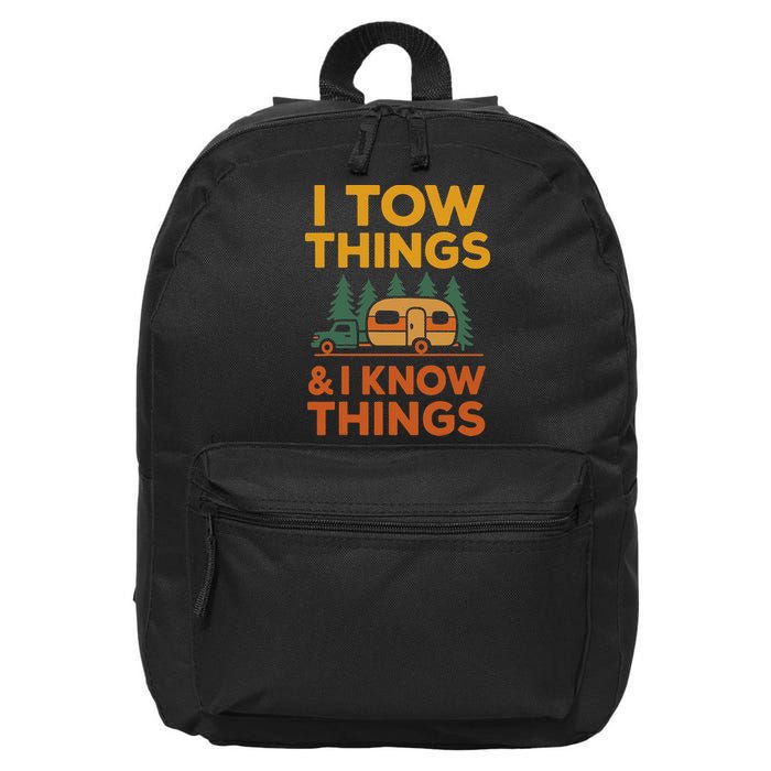 I Tow Things And I Know Things Fathers Day 16 in Basic Backpack