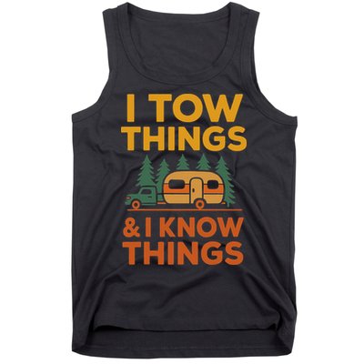 I Tow Things And I Know Things Fathers Day Tank Top