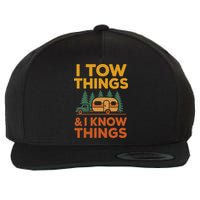 I Tow Things And I Know Things Fathers Day Wool Snapback Cap