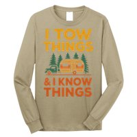 I Tow Things And I Know Things Fathers Day Long Sleeve Shirt