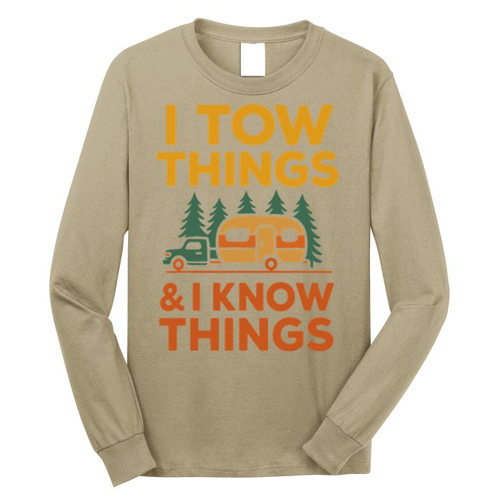 I Tow Things And I Know Things Fathers Day Long Sleeve Shirt
