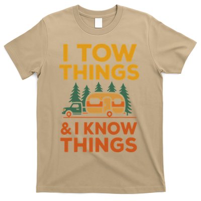 I Tow Things And I Know Things Fathers Day T-Shirt