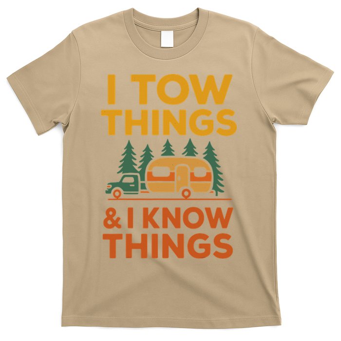 I Tow Things And I Know Things Fathers Day T-Shirt