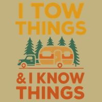 I Tow Things And I Know Things Fathers Day Button