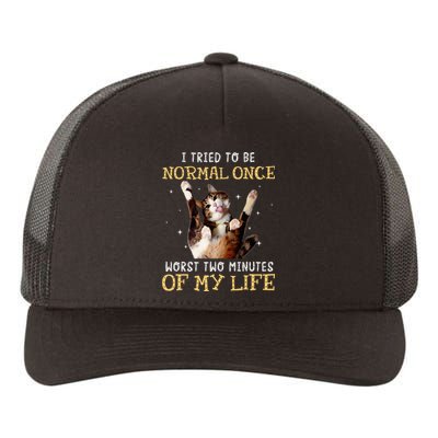 I Tried To Be Normal Once Worst Two Minutes Of My Life Yupoong Adult 5-Panel Trucker Hat