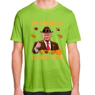 Im Thankful Trump Won Trump Thanksgiving Adult ChromaSoft Performance T-Shirt