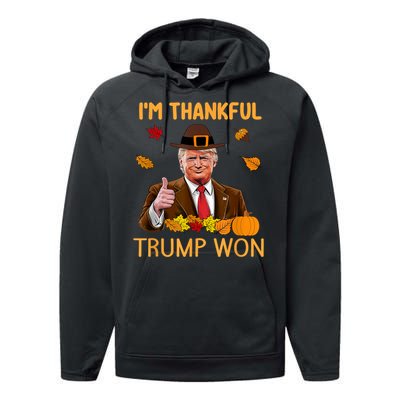 Im Thankful Trump Won Trump Thanksgiving Performance Fleece Hoodie