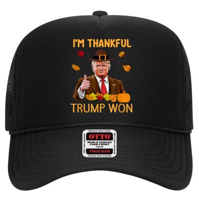 Im Thankful Trump Won Trump Thanksgiving High Crown Mesh Back Trucker Hat