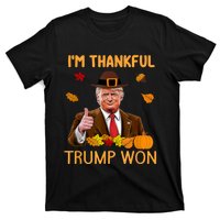 Im Thankful Trump Won Trump Thanksgiving T-Shirt