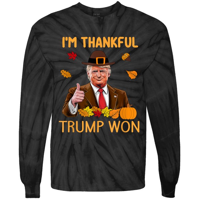 Im Thankful Trump Won Trump Thanksgiving Tie-Dye Long Sleeve Shirt