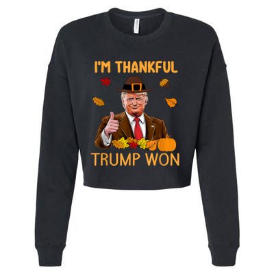 Im Thankful Trump Won Trump Thanksgiving Cropped Pullover Crew