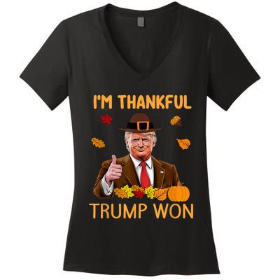 Im Thankful Trump Won Trump Thanksgiving Women's V-Neck T-Shirt