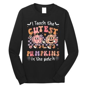 I Teach The Cutest Pumpkins In The Patch Retro Teacher Fall Long Sleeve Shirt