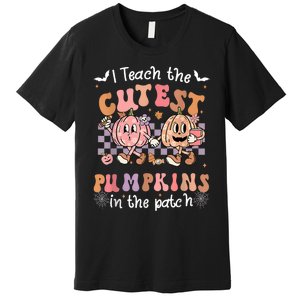 I Teach The Cutest Pumpkins In The Patch Retro Teacher Fall Premium T-Shirt