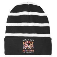 I Teach The Cutest Pumpkins In The Patch Retro Teacher Fall Striped Beanie with Solid Band