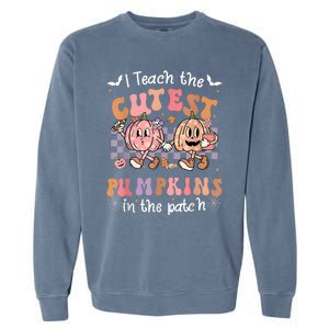 I Teach The Cutest Pumpkins In The Patch Retro Teacher Fall Garment-Dyed Sweatshirt