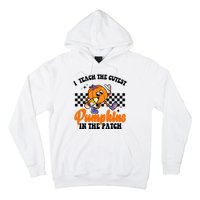 I Teach The Cutest Pumpkins Retro Teacher Halloween Hoodie