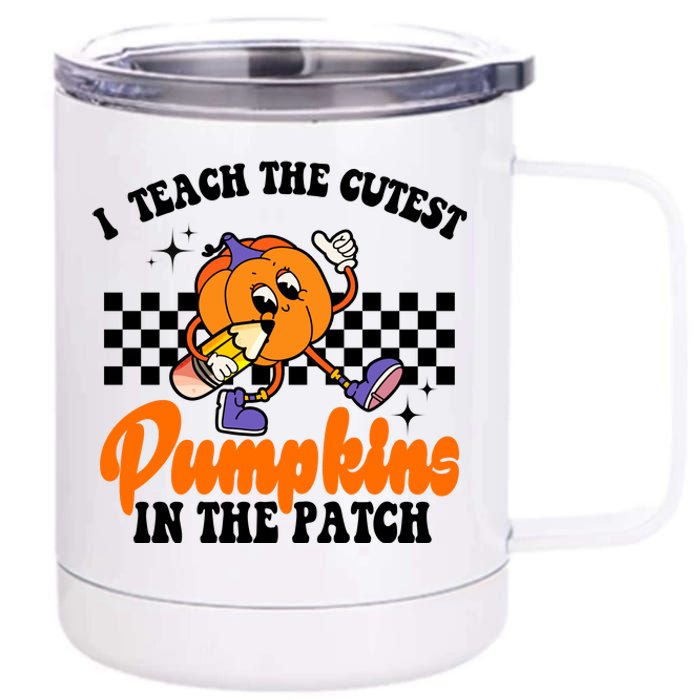 I Teach The Cutest Pumpkins Retro Teacher Halloween 12 oz Stainless Steel Tumbler Cup