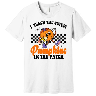 I Teach The Cutest Pumpkins Retro Teacher Halloween Premium T-Shirt