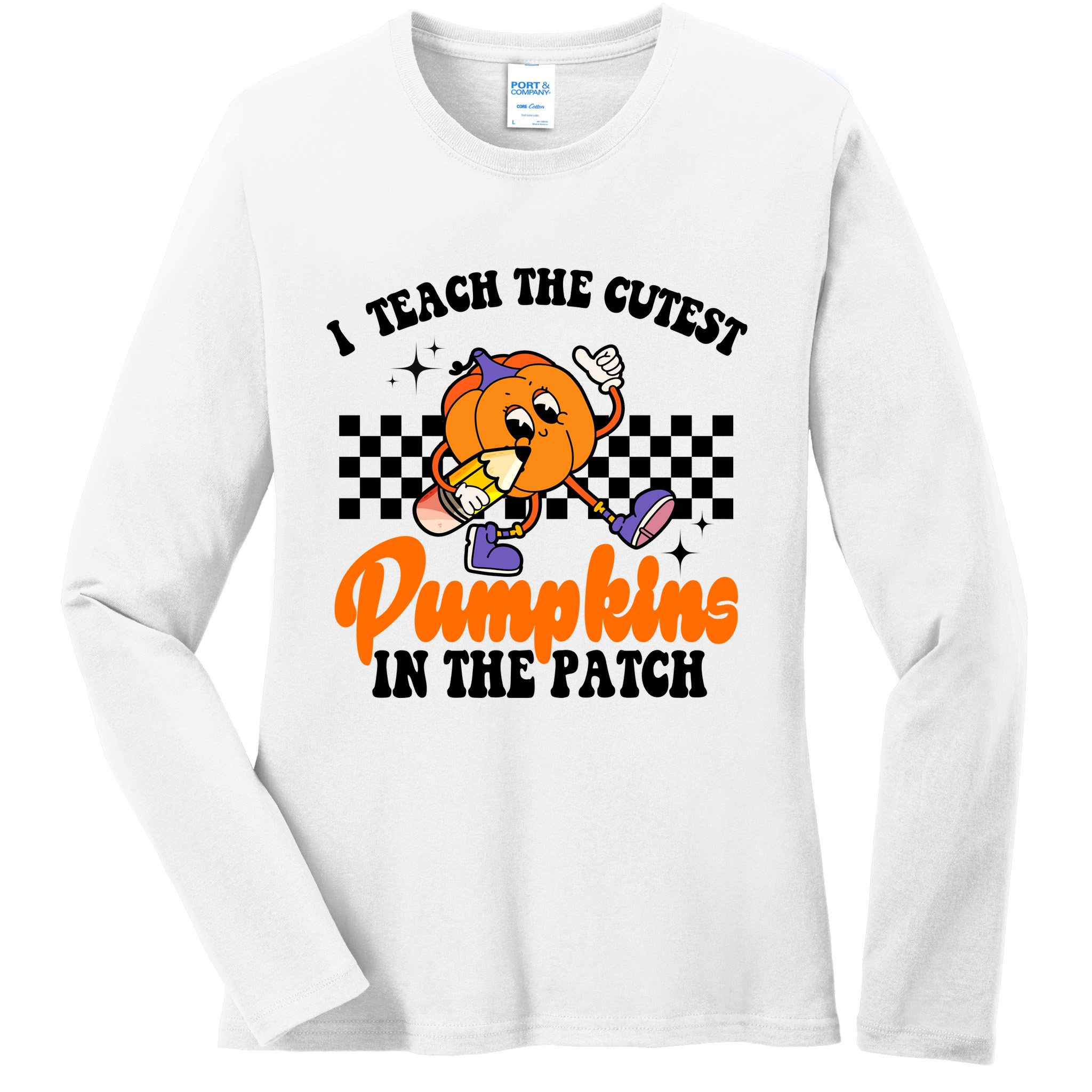 I Teach The Cutest Pumpkins Retro Teacher Halloween Ladies Long Sleeve Shirt