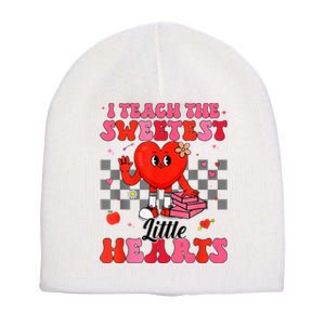 I Teach The Sweetest Little Hearts Valentines Day Teachers Short Acrylic Beanie