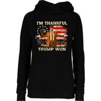 IM Thankful Trump Won Thanksgiving Turkey Fall Women Womens Funnel Neck Pullover Hood