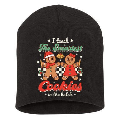 I Teach The Smartest Cookies In The Batch Teacher Christmas  Short Acrylic Beanie