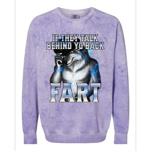 If They Talk Behind Your Back Fart Colorblast Crewneck Sweatshirt