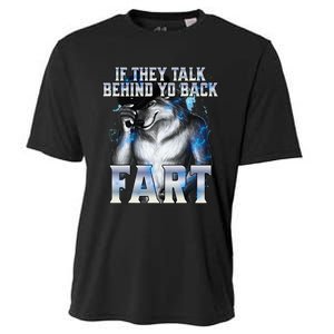 If They Talk Behind Your Back Fart Cooling Performance Crew T-Shirt