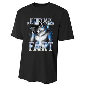 If They Talk Behind Your Back Fart Performance Sprint T-Shirt