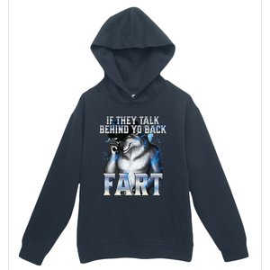 If They Talk Behind Your Back Fart Urban Pullover Hoodie