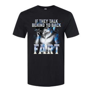 If They Talk Behind Your Back Fart Softstyle CVC T-Shirt