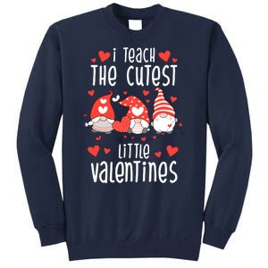 I Teach The Cutest Little Valentines Teacher Tall Sweatshirt