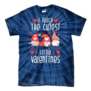 I Teach The Cutest Little Valentines Teacher Tie-Dye T-Shirt