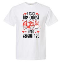 I Teach The Cutest Little Valentines Teacher Garment-Dyed Heavyweight T-Shirt