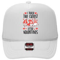 I Teach The Cutest Little Valentines Teacher High Crown Mesh Back Trucker Hat