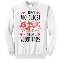 I Teach The Cutest Little Valentines Teacher Sweatshirt