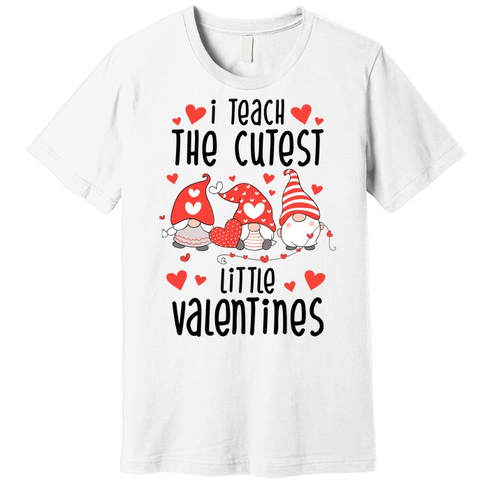 I Teach The Cutest Little Valentines Teacher Premium T-Shirt