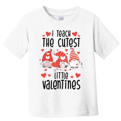 I Teach The Cutest Little Valentines Teacher Toddler T-Shirt