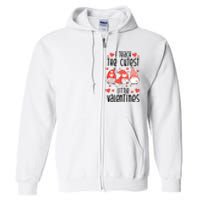 I Teach The Cutest Little Valentines Teacher Full Zip Hoodie